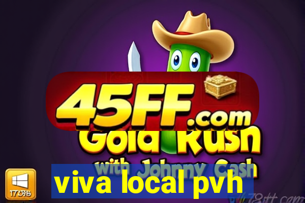 viva local pvh